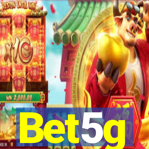 Bet5g