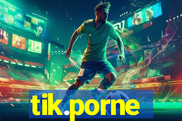 tik.porne