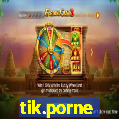 tik.porne