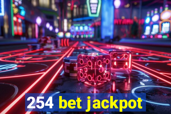 254 bet jackpot