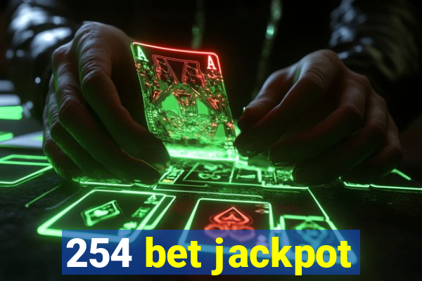 254 bet jackpot