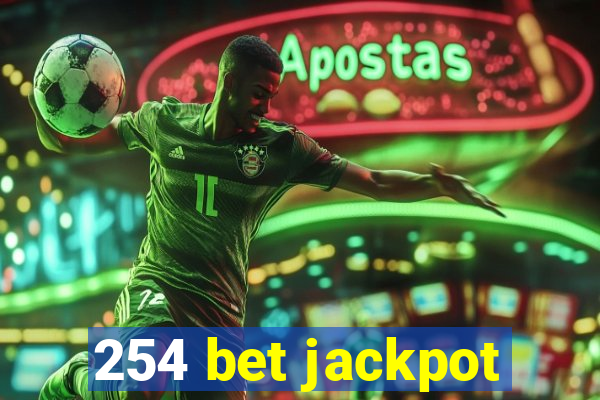 254 bet jackpot