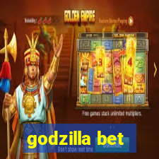 godzilla bet