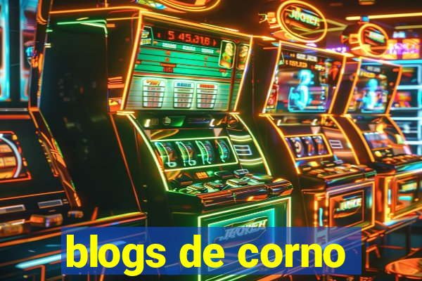 blogs de corno