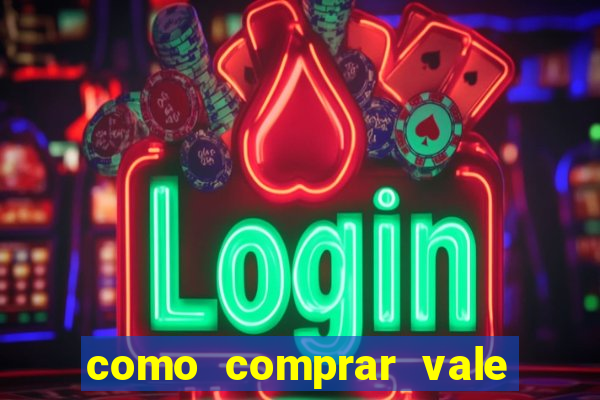 como comprar vale sorte online