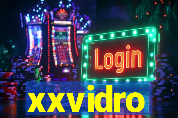 xxvidro