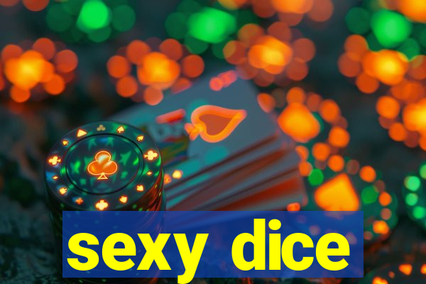 sexy dice