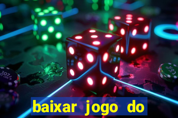 baixar jogo do tigrinho demo