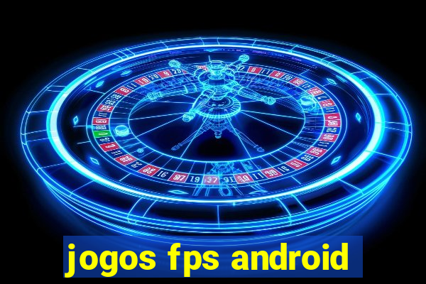 jogos fps android