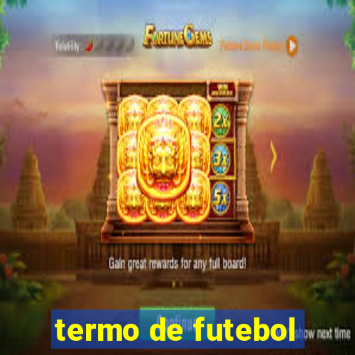 termo de futebol