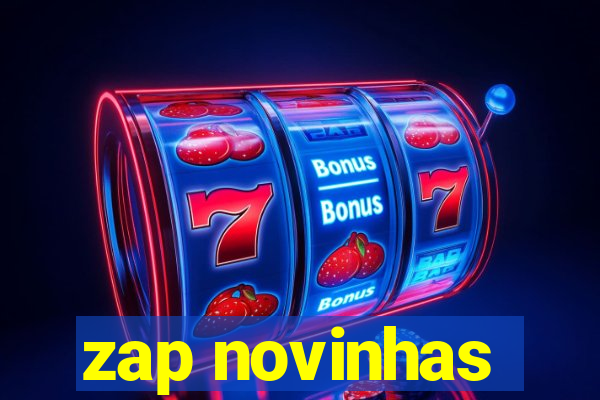 zap novinhas