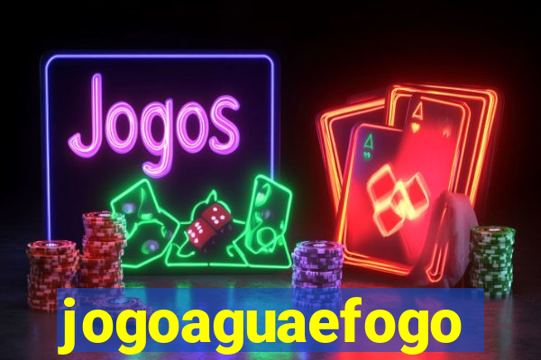 jogoaguaefogo