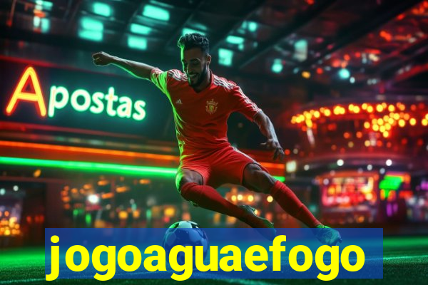 jogoaguaefogo