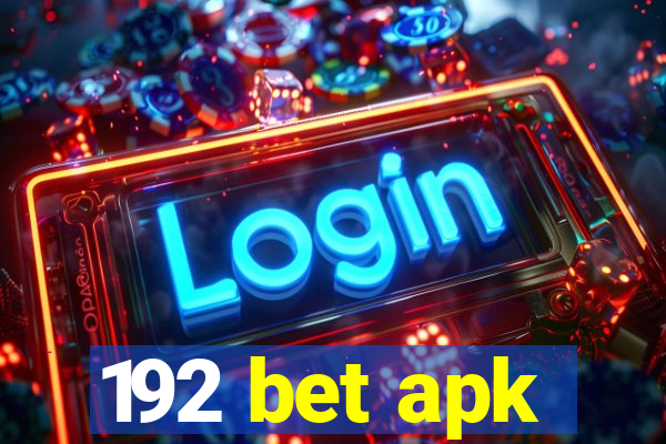 192 bet apk