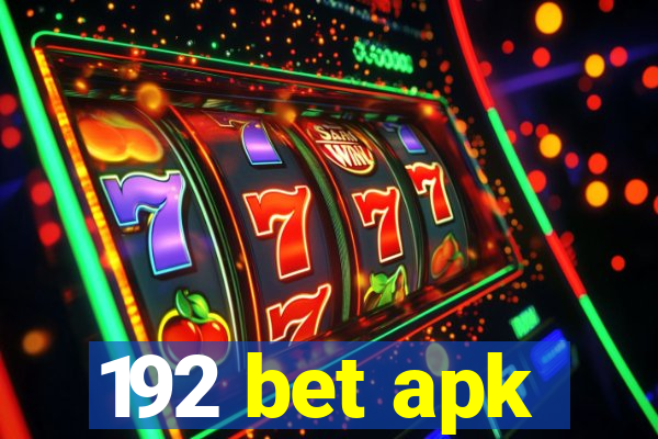 192 bet apk