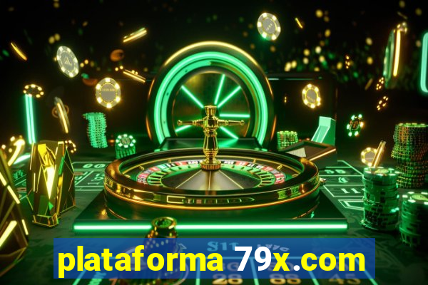 plataforma 79x.com