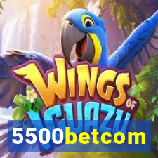 5500betcom