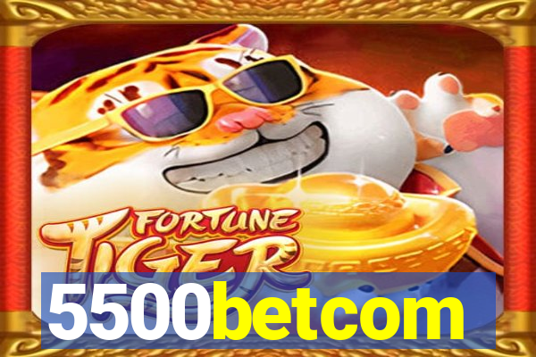 5500betcom