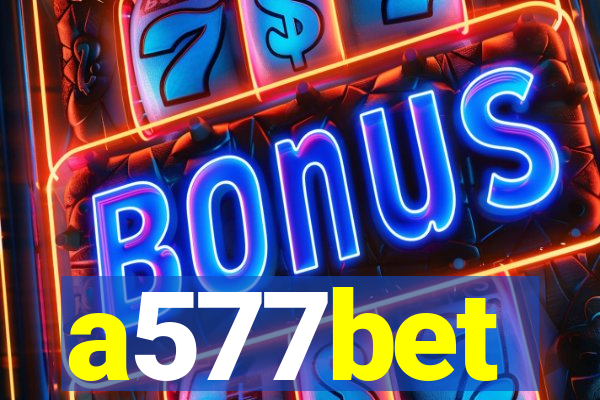 a577bet