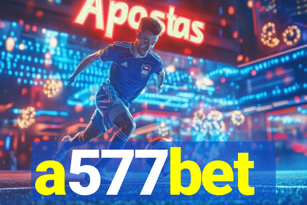 a577bet