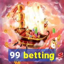 99 betting