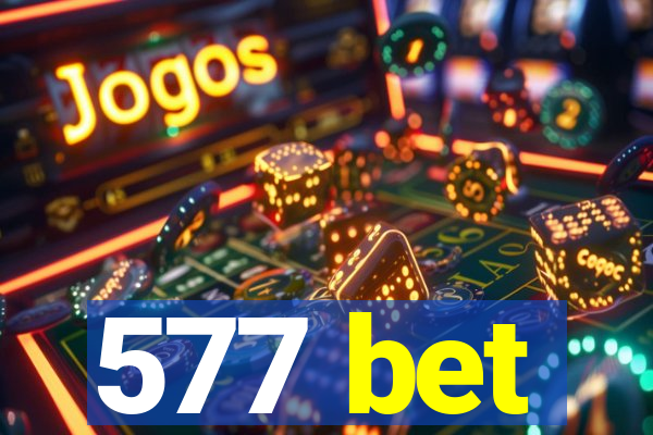 577 bet