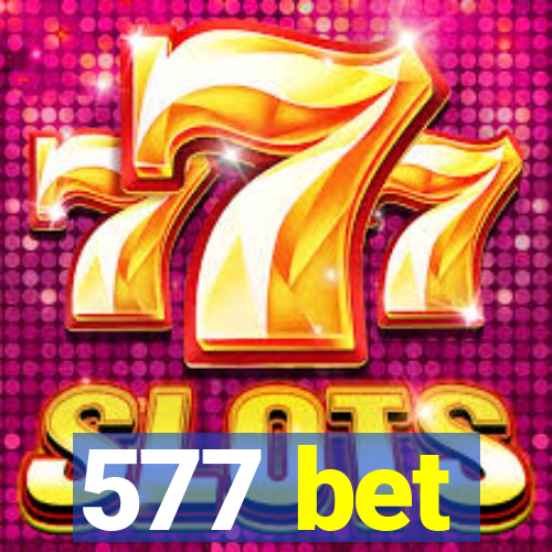 577 bet