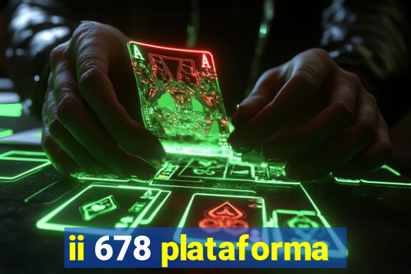 ii 678 plataforma