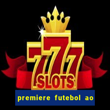 premiere futebol ao vivo hd