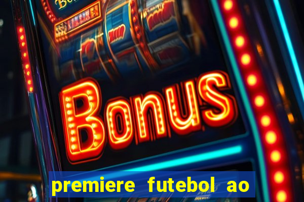 premiere futebol ao vivo hd