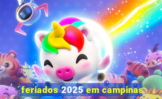 feriados 2025 em campinas