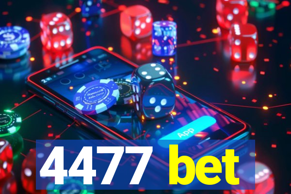 4477 bet