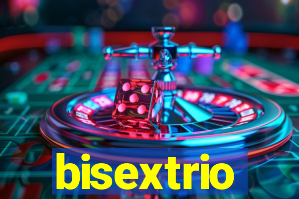 bisextrio