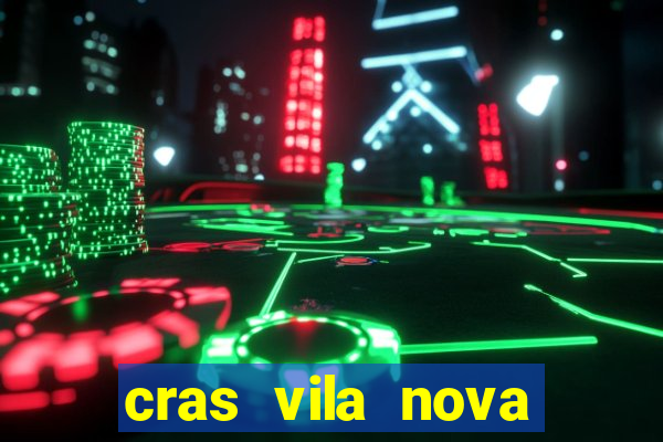 cras vila nova itapeva sp