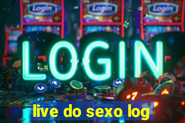 live do sexo log