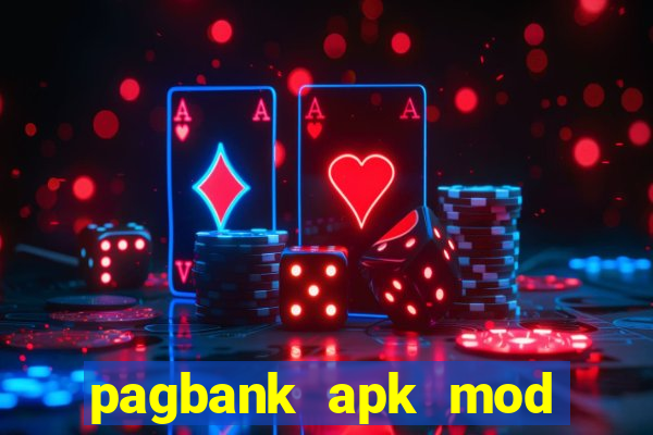 pagbank apk mod dinheiro infinito