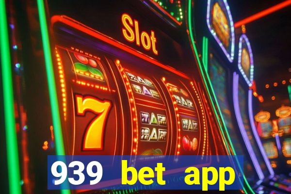 939 bet app download apk