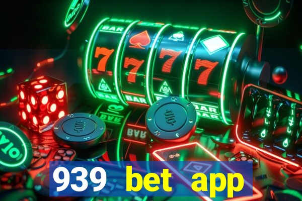 939 bet app download apk