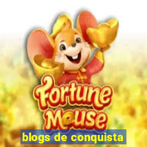 blogs de conquista