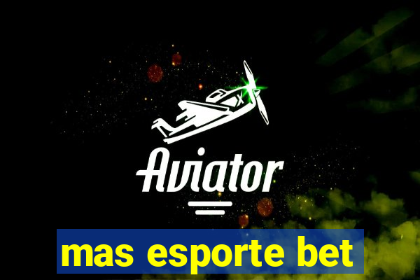 mas esporte bet