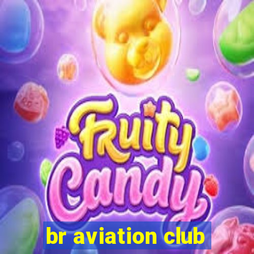 br aviation club