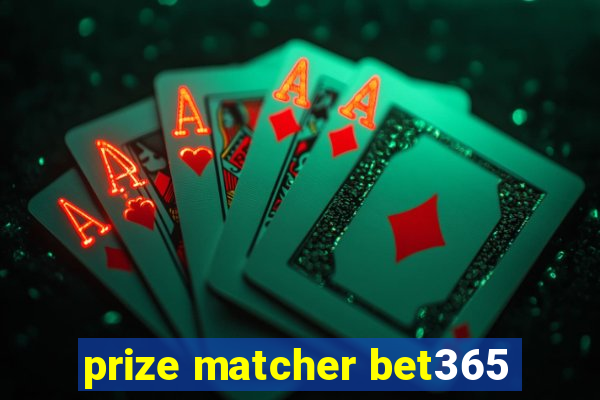 prize matcher bet365