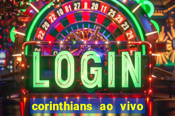 corinthians ao vivo multi canal