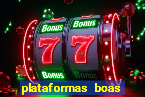 plataformas boas para jogar fortune tiger