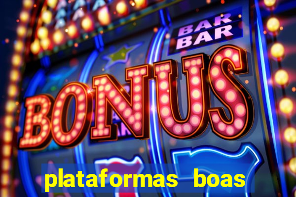 plataformas boas para jogar fortune tiger