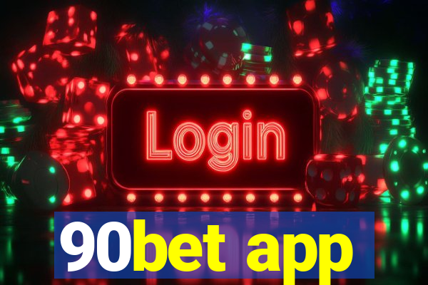 90bet app