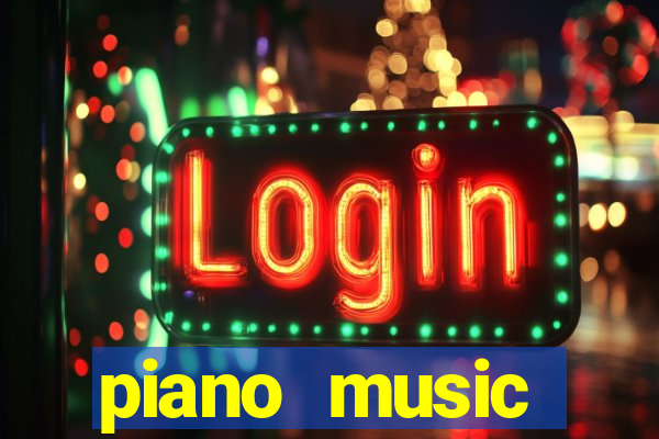 piano music go-jogos edm piano