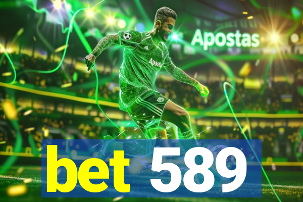 bet 589