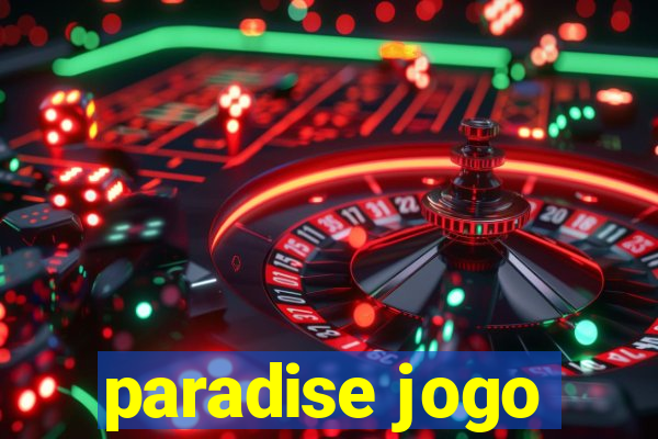 paradise jogo