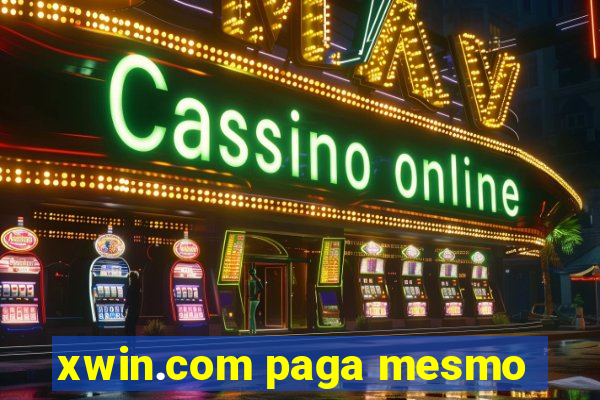 xwin.com paga mesmo